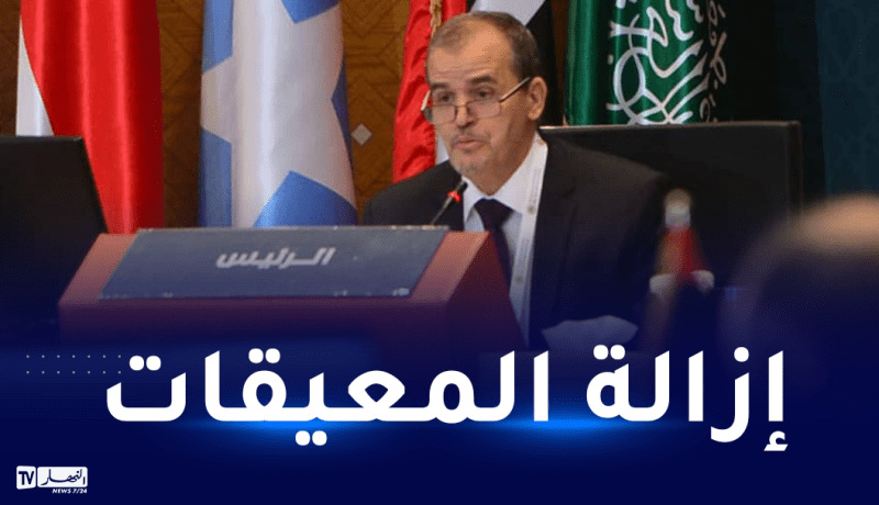 وزير التجارة: الجزائر تحرص على تطوير التعاون العربي المشترك في الميادين الإقتصادية