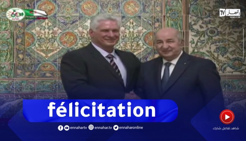 رئيس كوبا يهنئ الرئيس تبون بمناسبة عيد ميلاده