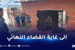 القضاء على البنايات الفوضوية متواصل