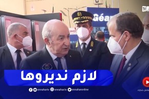 رئيس الجمهورية : هذه الدول يجب بناء فيها مستودعات بيع وطلب للمنتوجات الجزائرية