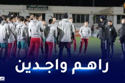 بوقرة يستفيد من عودة بكير.. كداد وعبد اللاوي يخضعان لبرنامج خاص