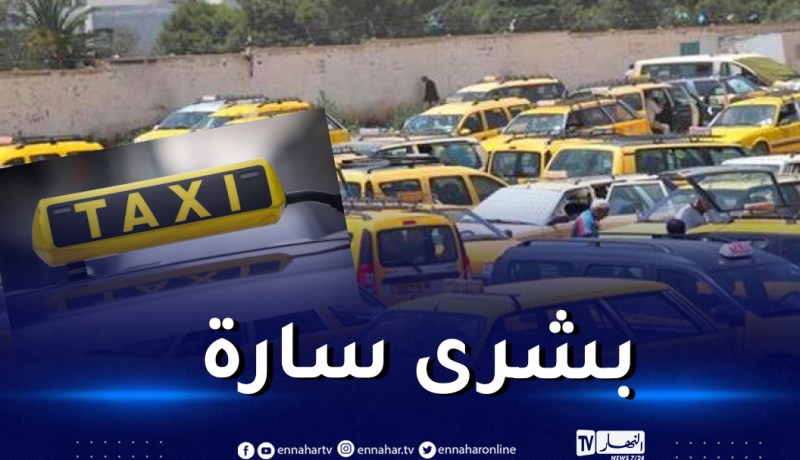 وزير النقل يكشف جديد رخص سيارات الأجرة “طاكسي “