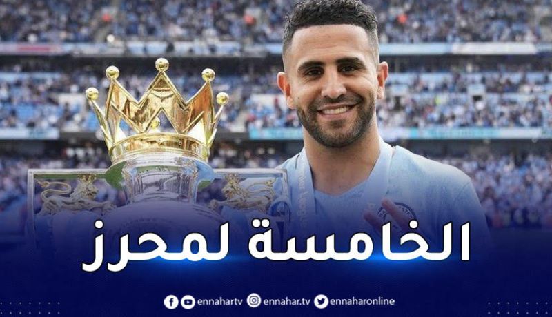 محرز يتوّج بلقب”البريمرليغ” الخامس رفقة مانشستر سيتي