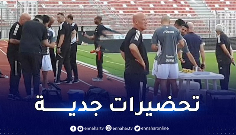 الخضر يجرون أول وآخر حصة تدريبية تحسبا لمواجهة تونس