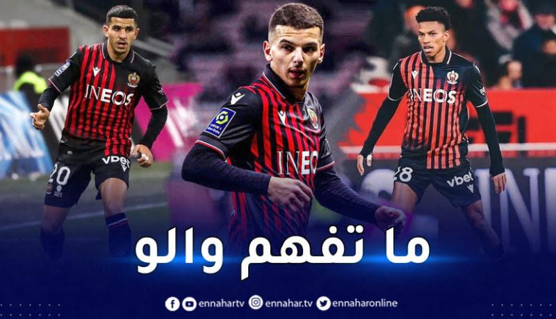مدرب نيس يواصل تهميش لاعبيه الجزائريين