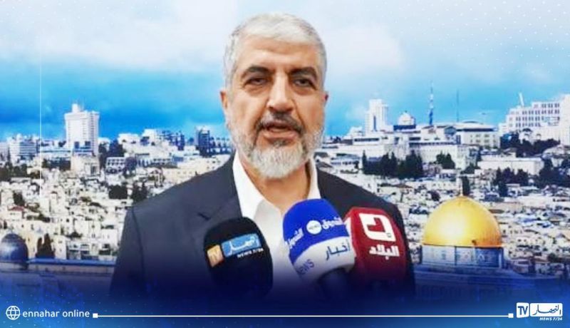 خالد مشعل للنهار: نشكر الجزائر حكومة وشعبا لما قدمه مندوبها في مجلس الأمن 