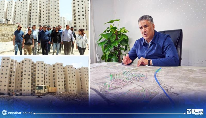 بسيدي عبد الله.. وزير السكن يقوم بزيارة تفقدية لموقع 13300 مسكن بيع بالإيجار “عدل” 