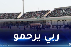 وفاة مناصر و إصابة آخرين قبل إنطلاق مواجهة ترجي مستغانم وجمعية وهران