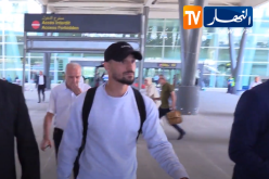 بالفيديو.. عوار يحل بالجزائر للدخول في تربص الخضر