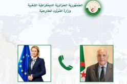 الوضع في سوريا محور مكالمة هاتفية بين عطاف وممثلة السياسة الخارجية للإتحاد الأوروبي