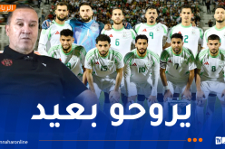 معلول: “تأهل المنتخب الجزائري لكأس العالم مضمون”