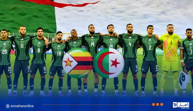 الخضر يواجهون منتخب زيمبابوي تحضيرا لـ”كان 2025″
