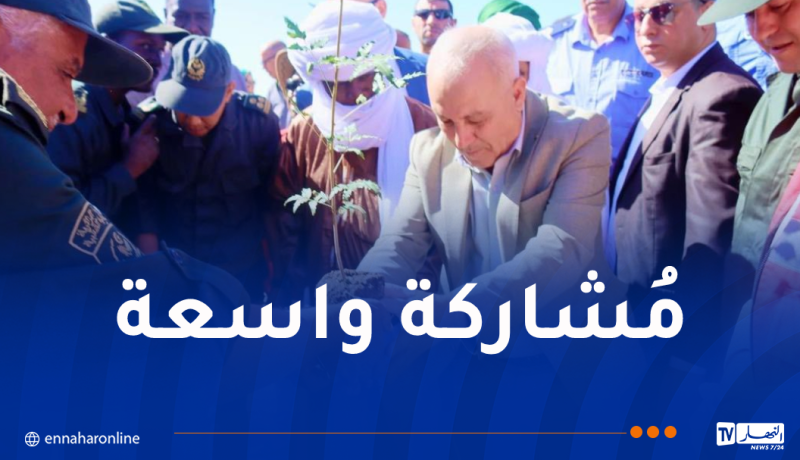 ولايات الوطن تشارك في حملة غرس مليون شتلة