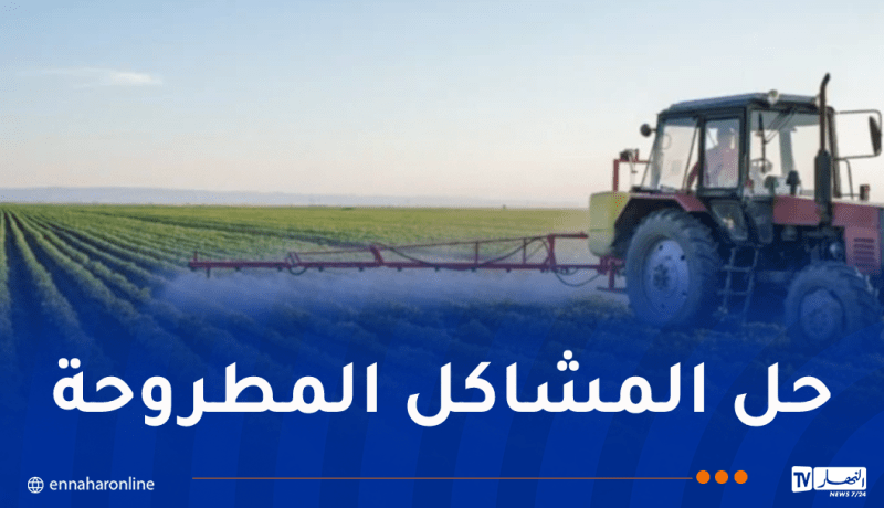 وزير الفلاحة: إنهاء تطهير العقار الفلاحي قريباً