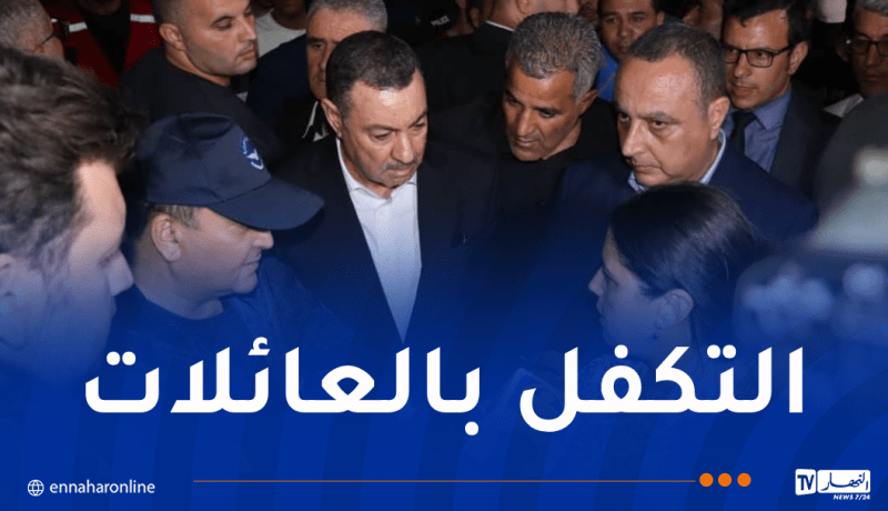 حرائق تيبازة.. الوزير الأول يزور العائلات التي تم إجلاؤها