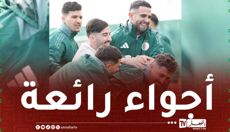 “الخُضر” يستعدون لمواجهة بوركينافاسو  والمياه تعود إلى مجاريها بين بونجاح وزملائه 