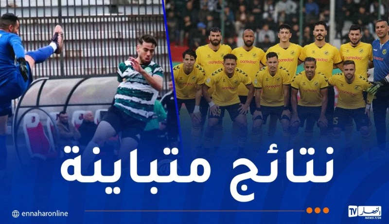 اتحاد الحراش يعود بنقطة ثمينة من القليعة و النصرية تتعادل داخل الديار