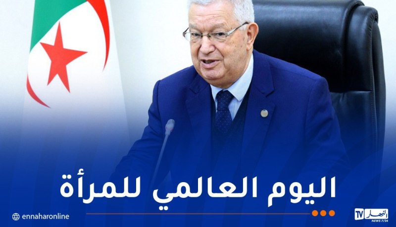 ناصري يهنئ إطارات وموظفات وعاملات مجلس الأمة