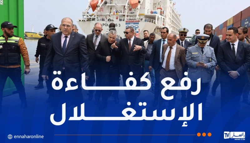 وزير الداخلية: تسريع وتيرة تفريغ السفن وتقليص مدة مكوثها بالأرصفة