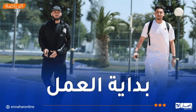 تحضيرات “الخضر” تنطلق نحو مونديال 2026