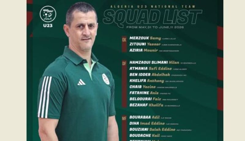 صايفي يضبط قائمة المنتخب الأولمبي تحسبا لتربص عنابة