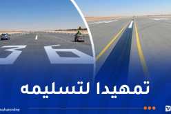 استكمال أشغال تدعيم المدرج الرئيسي لمطار حاسي مسعود