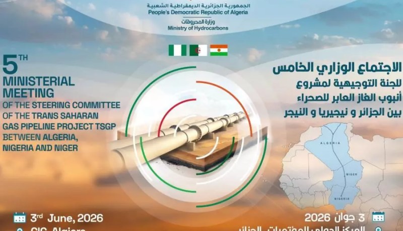 الجزائر تحتضن الاجتماع الوزاري الخامس للجنة التوجيهية لمشروع أنبوب الغاز العابر للصحراء