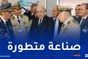 رئيس الجمهورية: الجيش الوطني يُعد قاطرة الصناعة الميكانيكية في البلاد