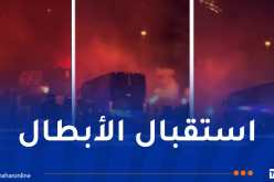 بالفيديو.. استقبال أسطوري لـ”الخضر” بعد التأهل