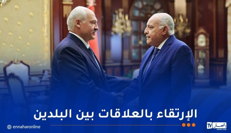 نقل له تحيات الرئيس تبون.. عطاف يستقبل من طرف رئيس جمهورية بيلاروس